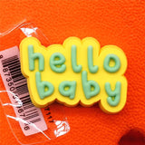 1pcs Hello Baby PVC Shoe Charms Decoration Teether Pacifier Designer Shoes Buckle Accessories Badges Croc Accessory